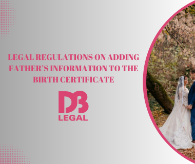 LEGAL REGULATIONS ON ADDING FATHER’S INFORMATION TO THE BIRTH CERTIFICATE