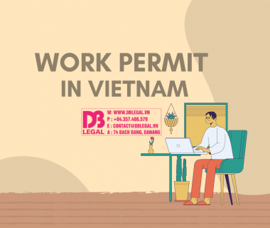WORK PERMITS FOR FOREIGNERS IN VIETNAM 2025