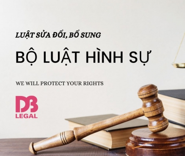 ĐIỂM MỚI LUẬT SỬA ĐỔI, BỔ SUNG MỘT SỐ ĐIỀU CỦA BỘ LUẬT HÌNH SỰ CÓ HIỆU LỰC TỪ 01/7/2025