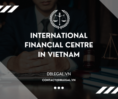 Priority Activities for the Vietnam International Financial Centre in Vietnam (IFC) 
