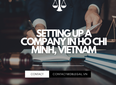 Setting up a company in Ho Chi Minh city, Vietnam