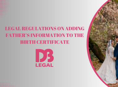 LEGAL REGULATIONS ON ADDING FATHER’S INFORMATION TO THE BIRTH CERTIFICATE