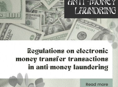 Regulations on electronic money transfer transactions in anti-money laundering