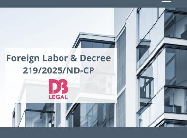 NGHIÊN CỨU NGHĨA VỤ CỦA NHÀ THẦU NƯỚC NGOÀI TRONG VIỆC SỬ DỤNG LAO ĐỘNG VIỆT NAM VÀ LAO ĐỘNG NƯỚC NGOÀI, QUY ĐỊNH TẠI NGHỊ ĐỊNH 219/2025/NĐ-CP VỀ LAO ĐỘNG LÀ NGƯỜI NƯỚC NGOÀI LÀM VIỆC TẠI VIỆT NAM