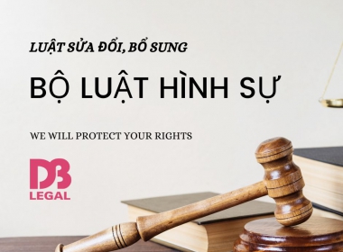 ĐIỂM MỚI LUẬT SỬA ĐỔI, BỔ SUNG MỘT SỐ ĐIỀU CỦA BỘ LUẬT HÌNH SỰ CÓ HIỆU LỰC TỪ 01/7/2025