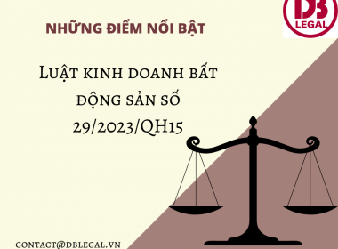 Những Điểm Nổi Bật Trong Luật Kinh Doanh Bất Động Sản 2023